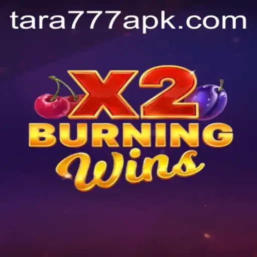 Exploring the Dynamics of BurningWinsX2: A Comprehensive Guide Featuring Tara777